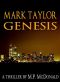 [Mark Taylor 0.5] • Genesis